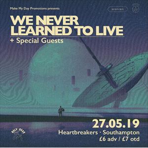 We Never Learned To Live We Never Learned To Live