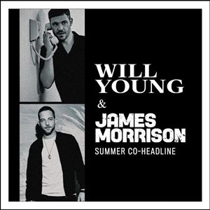 Will Young & James Morrison Will Young & James Morrison