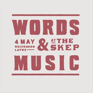 WORDS AND MUSIC AT THE SKEP WORDS AND MUSIC AT THE SKEP