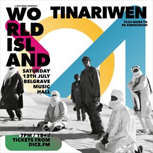 World Island Presents: Tinariwen + Special Guests World Island Presents: Tinariwen + Special Guests