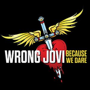 Wrong Jovi - International Bon Jovi Tribute band Wrong Jovi - International Bon Jovi Tribute band