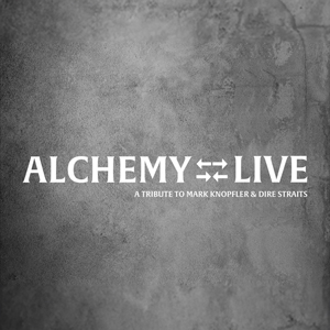 Alchemy Live - Tribute to Dire Straits Alchemy Live - Tribute to Dire Straits