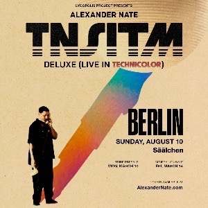 Alexander Nate – TNSITM (Live in Technicolor)