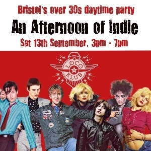 An Afternoon of Indie: Bristol – Sat 13 September