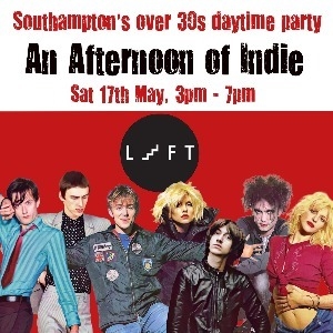 An Afternoon of Indie SOUTHAMPTON (Over 30s Only)