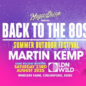 Back to the 80’s Summer Festival with Martin Kemp