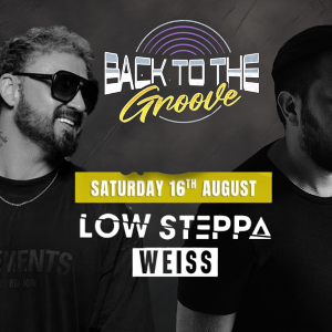 Back To The Groove presents: Low Steppa + Weiss