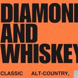 Diamonds And Whiskey