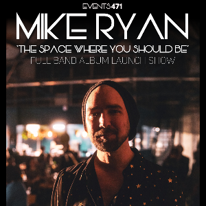 Events471 – Mike Ryan Album Launch
