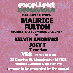 Excellent Behaviour presents: Maurice Fulton