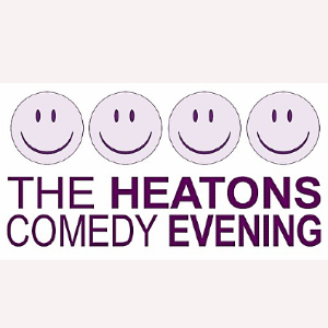 Heatons Comedy Evening, Stockport