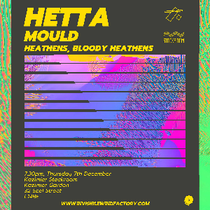 Hetta + Mould + Heathens, Bloody Heathens