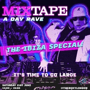 MixTape – Ibiza Special – An Over 30s Day Rave