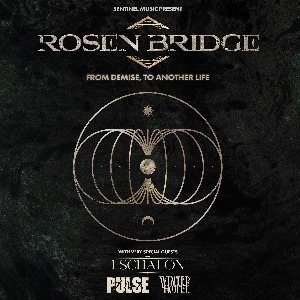 Rosen Bridge – From Demise, To Another Life