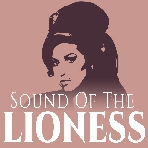 SOUND OF THE LIONESS Formerly Amy A Tribute