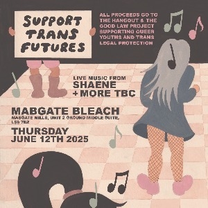 SUPPORT TRANS FUTURES: SHAENE AND MORE TBA