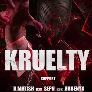 SYKOTIC Presents: KRUELTY [ENGLAND DEBUT]