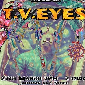 T.V.Eyes + Just Us
