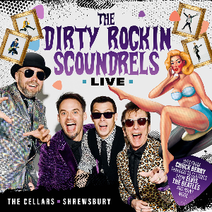 The Dirty Rockin’ Scoundrels Live