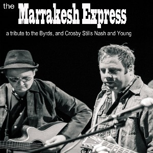 The Marrakesh Express – Tribute Crosby Stills Nash