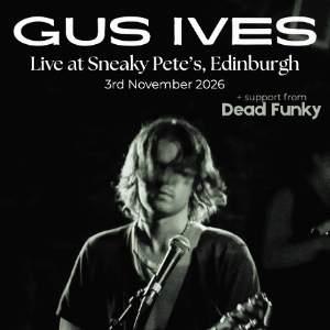 Gus Ives + Dead Funky