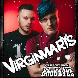 Virgin Marys + Two Step Goodbyes