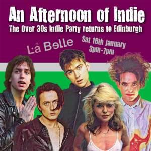 AN AFTERNOON OF INDIE EDINBURGH (OVER 30S ONLY)