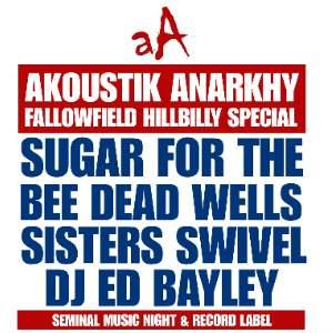 AKOUSTIK ANARKHY: FALLOWFIELD HILLBILLY SPECIAL
