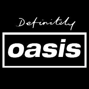 Definitely Oasis