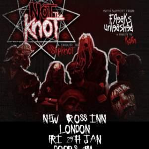 Not The Knot + Freaks Unleashed
