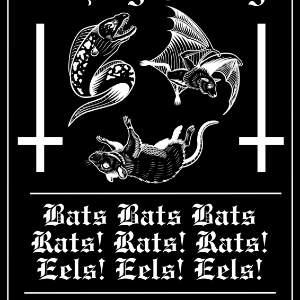 The Unholy Trinity: Bats! Rats! Eels!