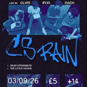 C.S. Rain + Dear Strangers + The Little Haven