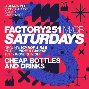 FACTORY 251 SATURDAYS