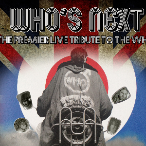 Who’s Next – Tribute To The Who.
