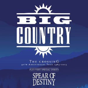 See Tickets - Big Country + Spear of Destiny Tickets and Dates