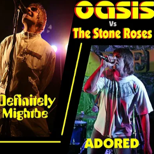 'Madchester Revisited - Oasis v The Stone Roses