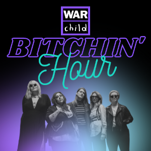 Bitchin' Hour & co Charity fundraiser for WARchild