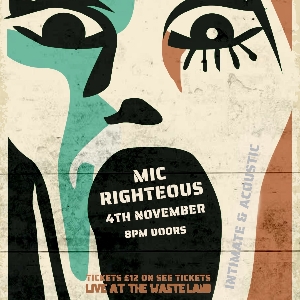 MIC RIGHTEOUS Intimate & Acoustic NIGHT 2 MIC RIGHTEOUS Intimate & Acoustic NIGHT 2