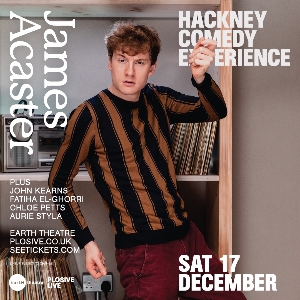 Hackney Comedy Experience with James Acaster