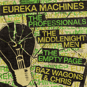 Eureka Machines + The Professionals + many more