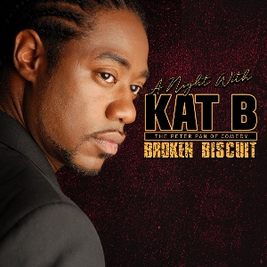 A Night With Kat B - Broken Biscuit