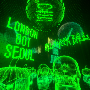 London GOT Seoul : KHH and K R&B Halloween Ball London GOT Seoul : KHH and K R&B Halloween Ball