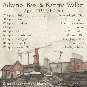 Advance Base + Karima Walker