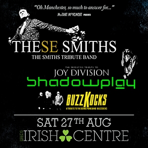 These Smiths/Joy Division by Shadowplay/Buzzkocks