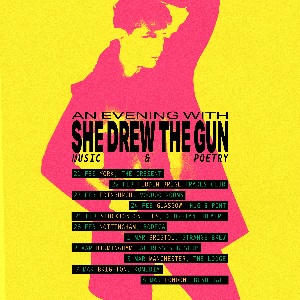 An Evening with She Drew The Gun An Evening with She Drew The Gun