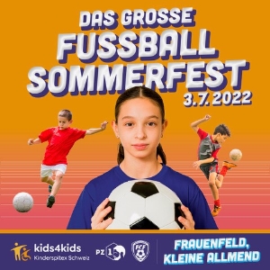 Das grosse Fussball Sommerfest 2022