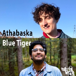 Bodys presents: Athabaska + Blue Tiger