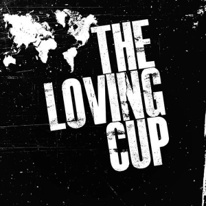 THE LOVING CUP