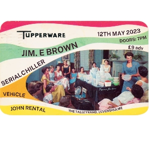 Tupperware: Jim. E Brown, Serial Chiller, Vehicle