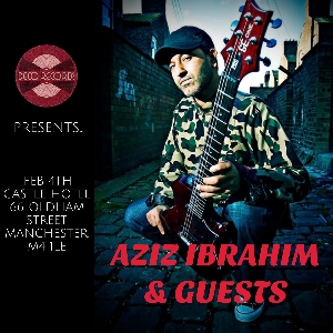 Aziz Ibrahim & Special Guests
